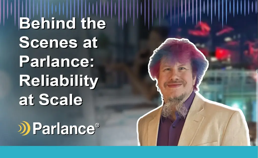 GRAPHIC_BLOG_Eric_Behind the Scenes at Parlance - Reliability at Scale