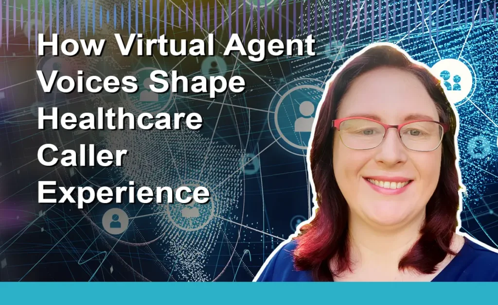 GRAPHIC_BLOG_Nikki_How Virtual Agent Voices Shape Healthcare Caller Experience