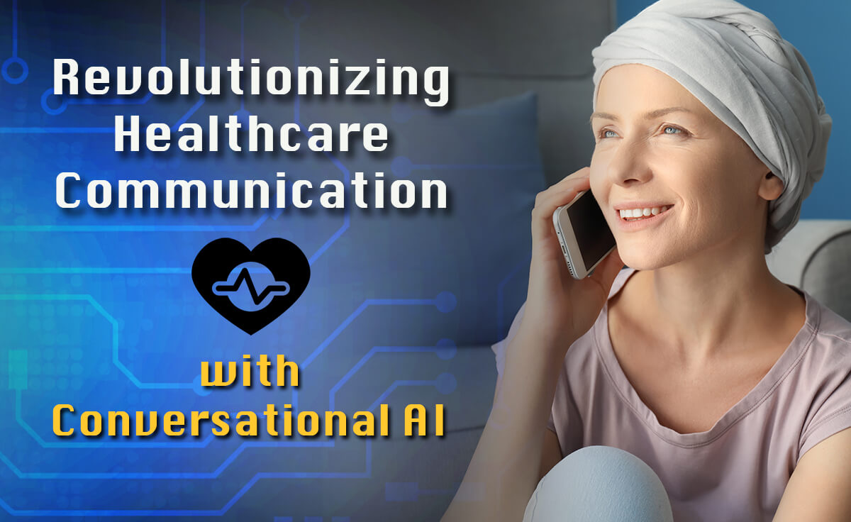 Revolutionizing Healthcare Communication with Conversational AI